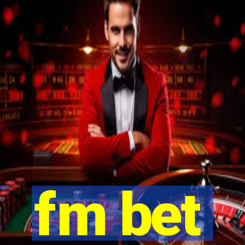 fm bet